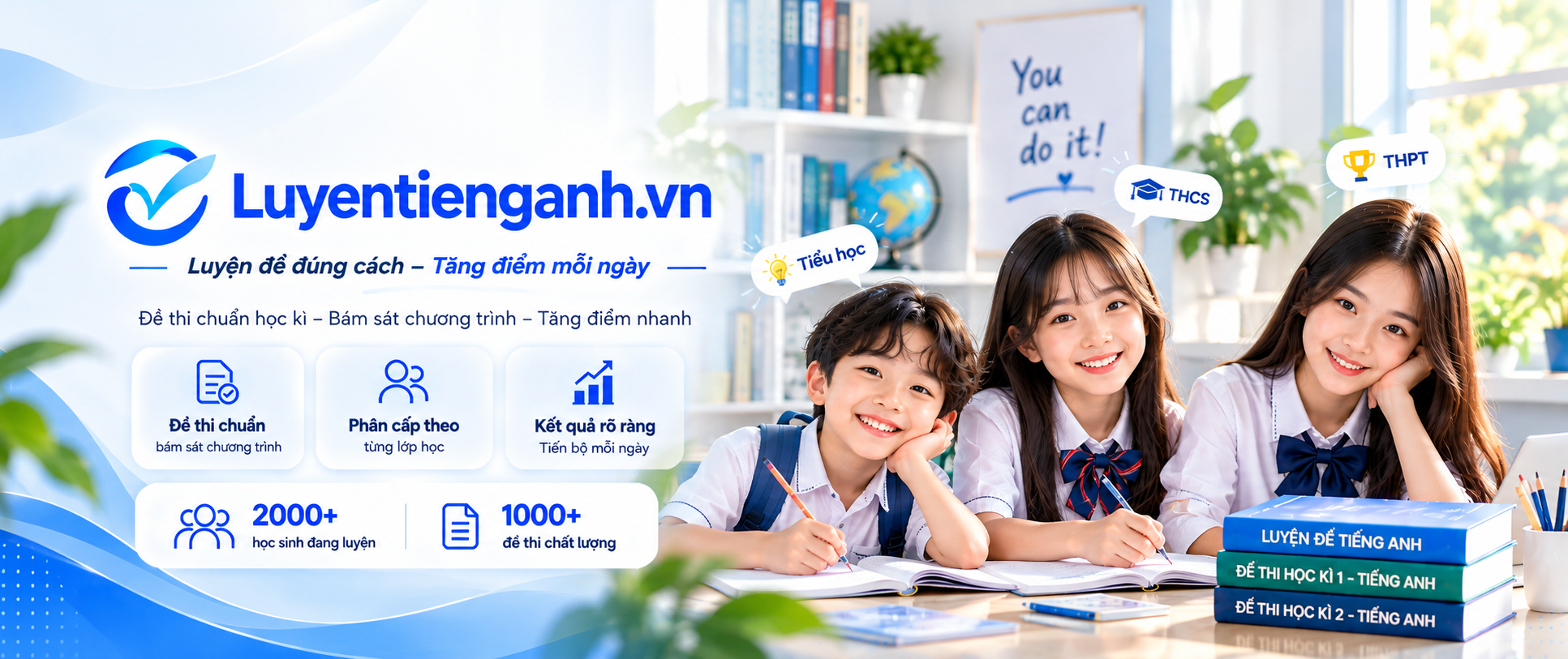 Luyện Thi Tiếng Anh Lớp 1–12 – Chất Lượng Cao, Hiệu Quả Vượt Trội